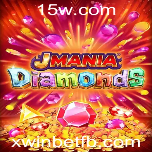 Descubra o Fascinante Mundo de JManiaDiamonds: Regras e Estratégias para Vencer com Xwin Bet